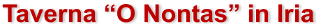Taverna O Nontas in Iria